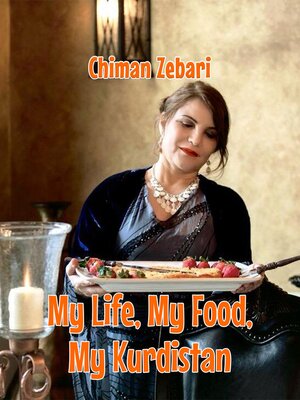 cover image of My Life, My Food, My Kurdistan